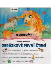 Jednorožci : obrázkové první čtení  (odkaz v elektronickém katalogu)