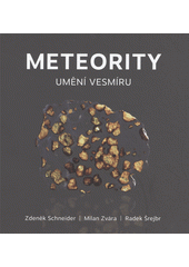 Meteority : umění vesmíru  (odkaz v elektronickém katalogu)