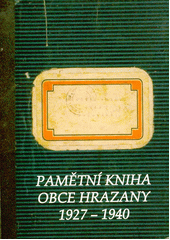 Pamětní kniha obce Hrazany 1927-1940 (odkaz v elektronickém katalogu)