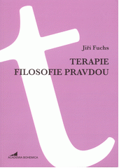 Terapie filosofie pravdou  (odkaz v elektronickém katalogu)