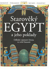 Starověký Egypt a jeho poklady  (odkaz v elektronickém katalogu)