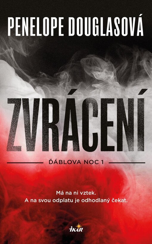 Ďáblova noc. 1, Zvrácení / Penelope Douglasová ; přeložila Zuzana Ľalíková