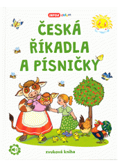 Česká říkadla a písničky : zvuková kniha  (odkaz v elektronickém katalogu)