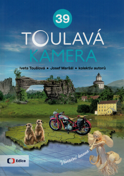 Toulavá kamera 39 / Iveta Toušlová, Josef Maršál, kolektiv autorů