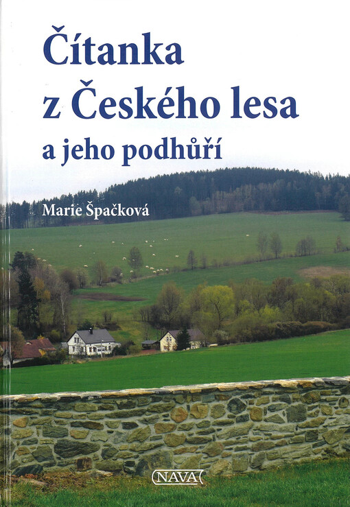 Čítanka z Českého lesa a jeho podhůří / Marie Špačková