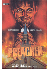 Preacher = Kazatel : omnibus. Svazek první  (odkaz v elektronickém katalogu)