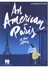 Gershwin: An American in Paris : A New Musical (odkaz v elektronickém katalogu)