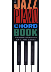 Jazz Piano Chord Book (odkaz v elektronickém katalogu)