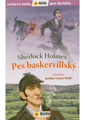 Sherlock Holmes. Pes baskervillský  (odkaz v elektronickém katalogu)