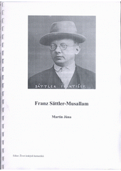 Franz Sättler-Musallam  (odkaz v elektronickém katalogu)