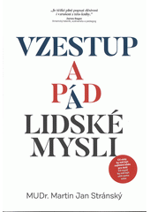 Vzestup a pád lidské mysli  (odkaz v elektronickém katalogu)