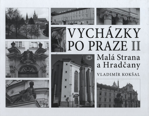 Vycházky po Praze. II, Malá Strana a Hradčany