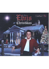 From Elvis At Christmas (odkaz v elektronickém katalogu)