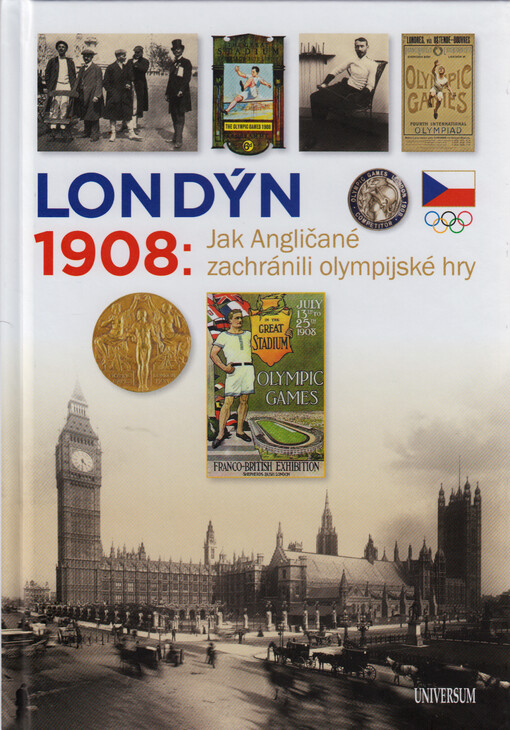 Londýn 1908 : jak Angličané zachránili olympijské hry