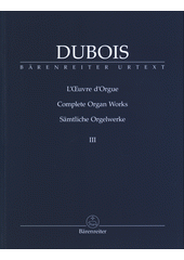 Complete Organ Works. III. (odkaz v elektronickém katalogu)