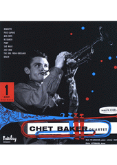 Chet Baker Quartet. Vol. 1 (odkaz v elektronickém katalogu)