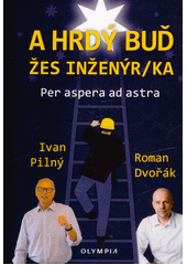 A hrdý buď žes inženýr (odkaz v elektronickém katalogu)