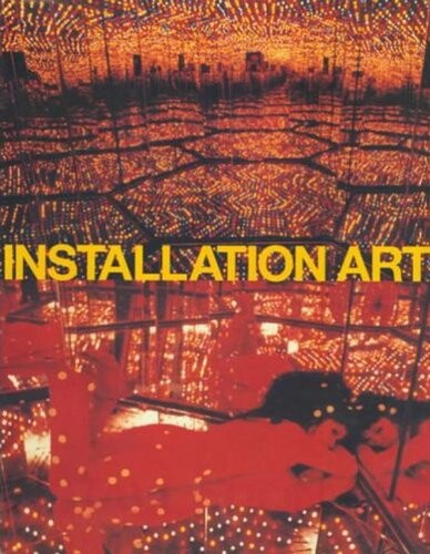 Installation art : a critical history / Claire Bishop