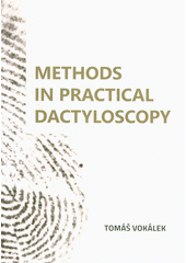 Methods in practical dactyloscopy  (odkaz v elektronickém katalogu)