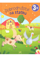 Dobrodružství na statku  (odkaz v elektronickém katalogu)