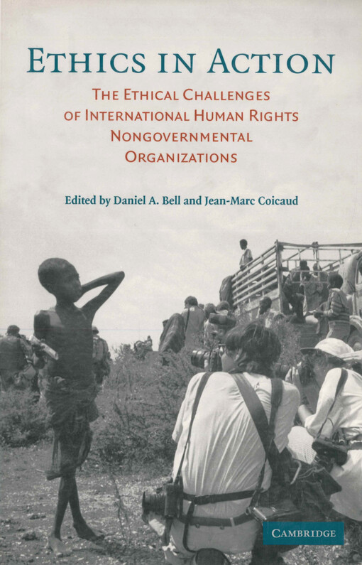 Ethics in action : the ethical challenges of international human rights nongovernmental organizations