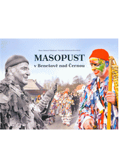 Masopust v Benešově nad Černou  (odkaz v elektronickém katalogu)