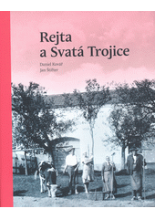 Rejta a Svatá Trojice  (odkaz v elektronickém katalogu)