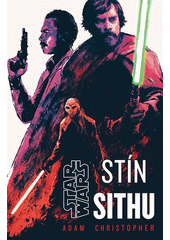 Star Wars. Stín Sithu  (odkaz v elektronickém katalogu)