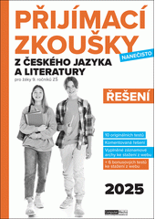 Přijímací zkoušky nanečisto z českého jazyka a literaury pro žáky 9. ročníku ZŠ : řešení  (odkaz v elektronickém katalogu)