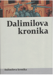 Dalimilova kronika  (odkaz v elektronickém katalogu)