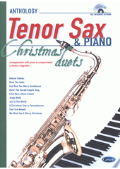 Anthology Christmas Duets : Tenor sax & piano (odkaz v elektronickém katalogu)