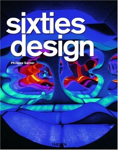 Sixties design / Philippe Garner