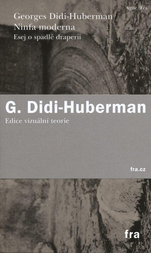 Ninfa moderna : esej o spadlé draperii / Georges Didi-Huberman ; přeložil Josef Fulka