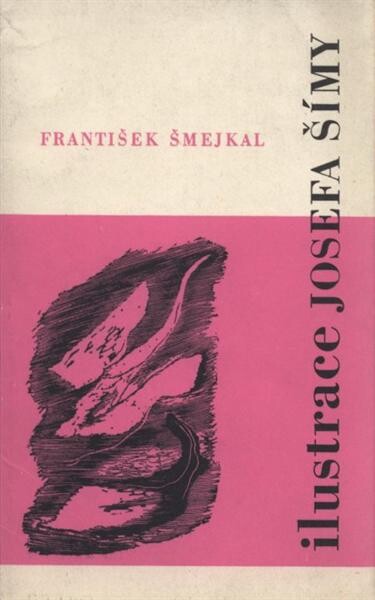 Ilustrace Josefa Šímy / František Šmejkal