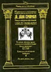 Já, Jára Cimrman : dosud nejvýpravnější sborník o životě, díle a životním prostředí českého génia světového významu / text a popisky Jiří Šebánek ; fotogr. Václav Říha, Pavel Scheufler ; přebal, vazba, graf. úprava asestavení obrazové části Milan Kopřiva ; ilustr. Jiří Běhounek … [aj.]