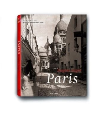 Paris Eugène Atget : 1857-1927 / essay by Andreas Krase ; edited by Hans Christian Adam