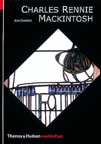 Charles Rennie Mackintosh / Alan Crawford