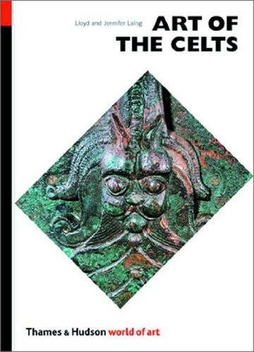 Art of the Celts / Lloyd and Jennifer Laing