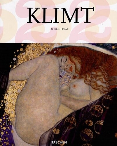 Gustav Klimt : 1862-1918 : the world in female form / Gottfried Fliedl