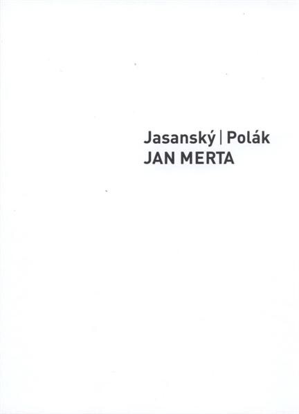 Jan Merta / Jasanský, Polák