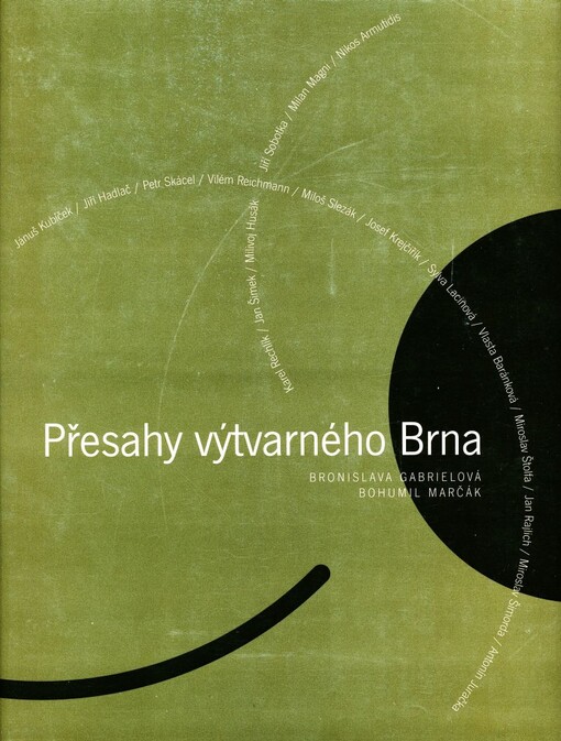 Přesahy výtvarného Brna / Bronislava Gabrielová, Bohumil Marčák