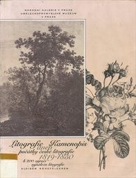 Litografie, aneb, Kamenopis : počátky české litografie 1819-1850 : [katalog výstavy Praha, říjen – listopad 1996 / pořadatel] Národní galerie v&nbsp;Praze, Uměleckoprůmyslové muzeum v&nbsp;Praze ; [úvodní texty a katalogová hesla Kateřina Bečková … et al. ; fotografie Jan Diviš … et al.]