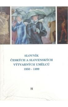 Slovník českých a slovenských výtvarných umělců 1950-1999. [Zbyšek Malý]