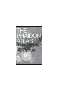 The Phaidon atlas of contemporary world architecture : comprehensive edition