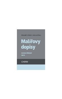 Malířovy dopisy : Jaroslavu Mařanovi (1941-1944), Lídě D. (1941) / František Doležal