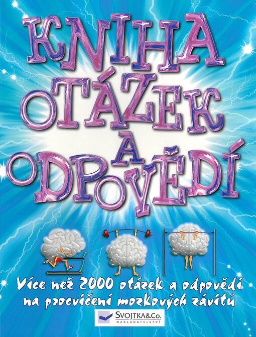 Kniha otázek a odpovědí / [translation Zuzana Stloukalová]