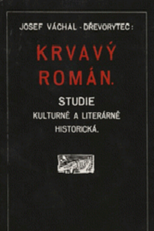 Krvavý román: studie kulturně a literárně historická