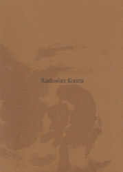 Radoslav Kutra : barva, tvar, duch : obrazy, kvaše, kresby 1941-2005 / [editor a koncepce publikace Ladislav Daněk ; texty Ladislav Daněk … et al. ; překlad textu Petera Killera Vlasta Jiranová]