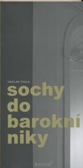 Sochy do barokní niky / Václav Fiala