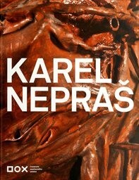 Karel Nepraš / Jaroslav Anděl (ed.) ; texty Jaroslav Anděl … [et al.]